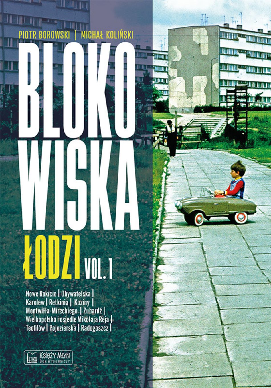 "Blokowiska Łodzi" Piotr Borkowski