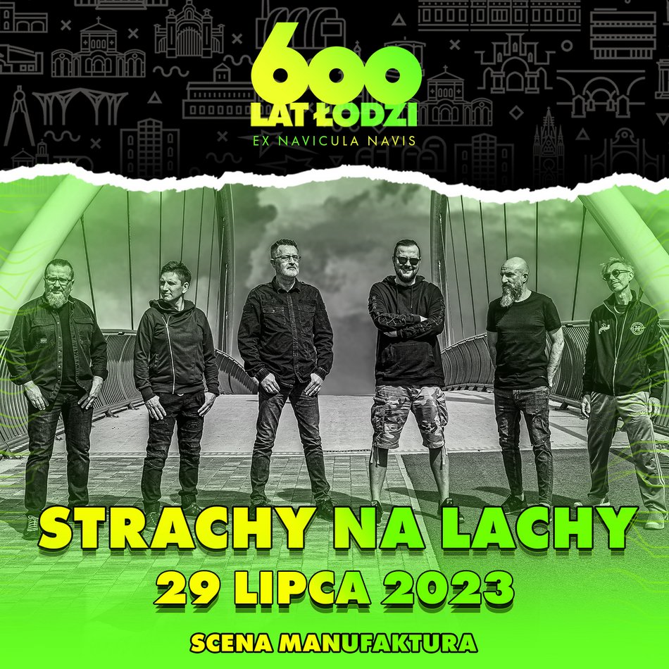 600. Urodziny Łodzi - Strachy na Lachy