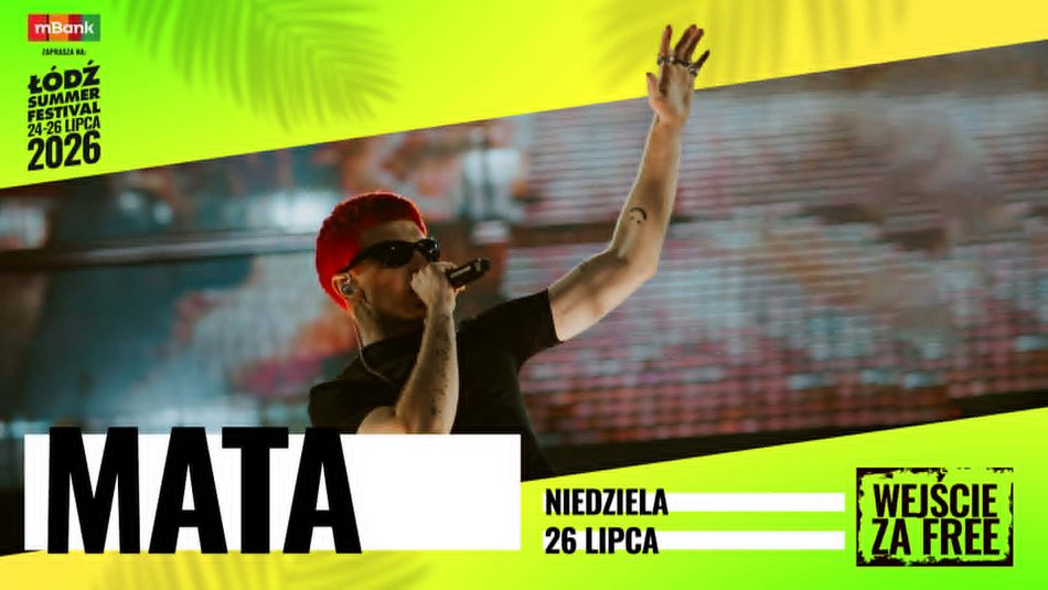 Mata i Sean Paul na Łódź Summer Festival 2026. Artyści domykają line up!