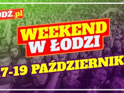 Łódź. Co robić w weekend w Łodzi?