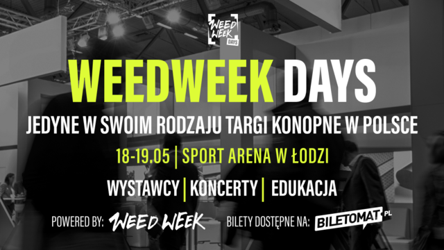 WeedWeek Days w Łodzi. Pierwszy festiwal konopny w Polsce [PROGRAM]