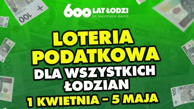 Loteria Podatkowa w Łodzi 2023. Złóż PIT i wygraj nagrody! [SZCZEGÓŁY]