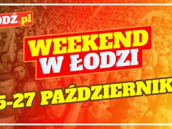 Wydarzenia na weekend w Łodzi