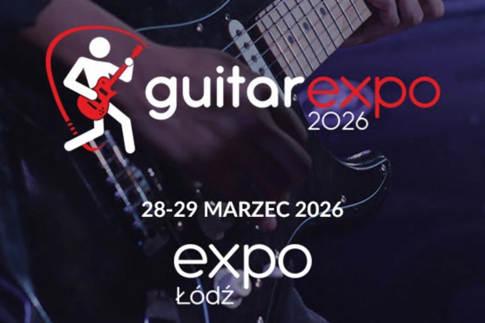 Łódź. Targi Guitar Expo 2026 w Łodzi. Prawdziwe święto dla fanów muzyki 
