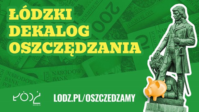 Jak oszczędzać? 10 prostych sposobów na niższe rachunki [ŁÓDZKI DEKALOG OSZCZĘDZANIA]