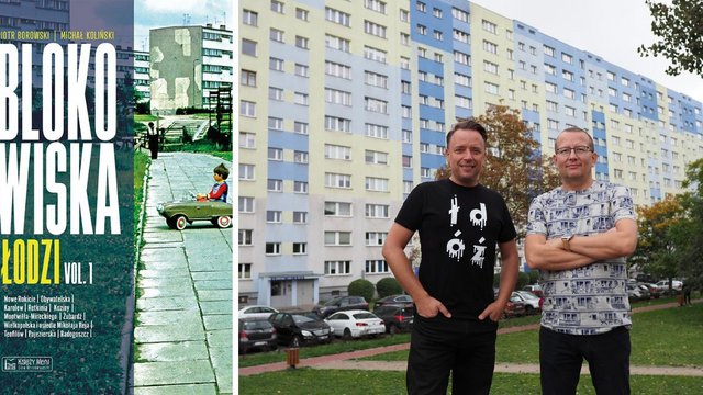 Blokowiska Łodzi vol. 1, czyli sentymentalna podróż do przeszłości