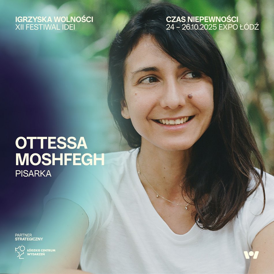 Ottessa Moshfegh, Igrzyska Wolności 2025 Łódź