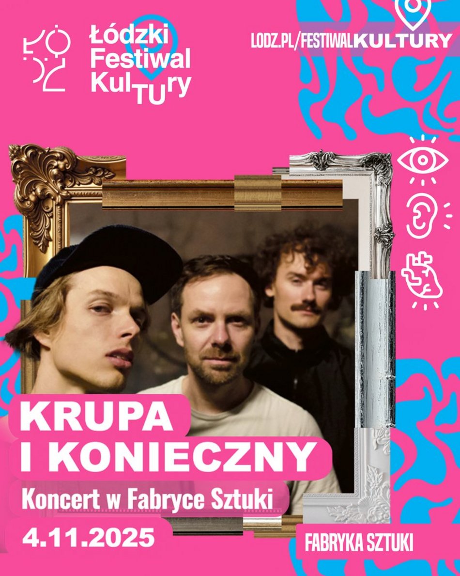 Łódź. Krupa i Konieczny - Koncert Siema Ziemia w Fabryce Sztuki 