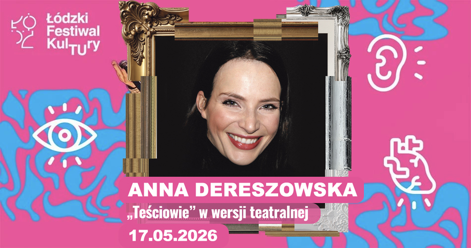 Łódź. Anna Dereszowska